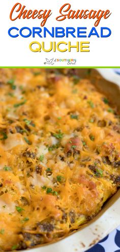 cheesy sausage and cornbread quiche in a casserole dish