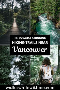 the hiking trails near vancouver with text overlay