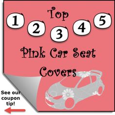 the pink car seat covers are shown with an arrow pointing up to it's top