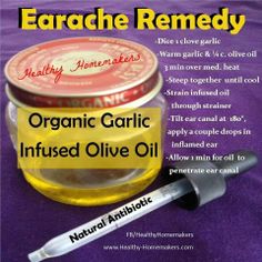 Ear remedy Earache Remedies, Ear Ache, Infused Olive Oil, Natural Antibiotics, Migraine Headaches, Infused Oils, Homemade Remedies, Natural Health Remedies, Alternative Health