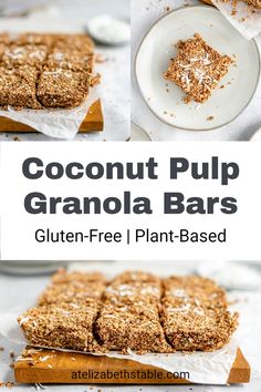 a close up of a plate of granola bars with the text coconut pulp granola bars gluten free plant - based