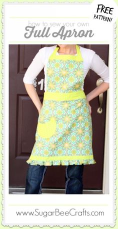 a woman wearing an apron with the words how to sew your own full apron