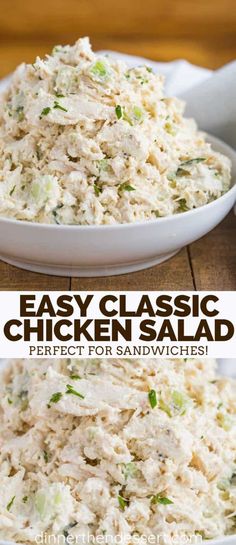 chicken salad in a white bowl with the words easy classic chicken salad perfect for sandwiches