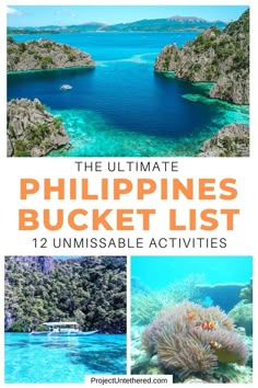 the ultimate philippines bucket list with pictures and text that reads, the ultimate philippines bucket list 12 unmissable activities