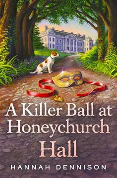 a killer ball at honeychuch hall by hannah denison, illustrated by the author