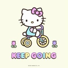 hello kitty on a bike with the words keep going