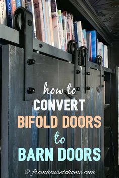 a book shelf with books on it and the words how to convert bifold doors to barn doors