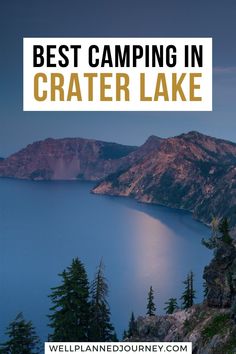 the best camping in crater lake with text overlay