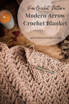 a crocheted blanket with text overlay that reads free crochet pattern modern arrow crochet blanket