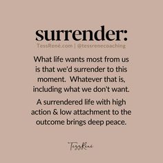 a quote that reads,'what life wants most from us is that we'd slender to this moment whatever that is including what we don't want