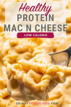 a spoon full of macaroni and cheese with the title above it that reads healthy protein mac n cheese low calories