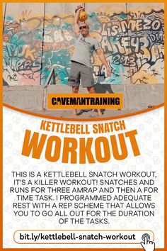 a man standing in front of a graffiti covered wall with the words kettlebell snatch workout