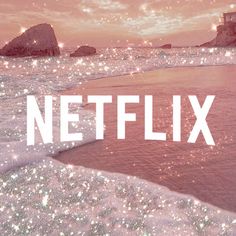 the words netflix are overlaided with sparkling stars in front of an ocean scene