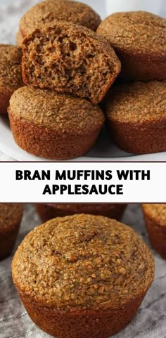 muffins with applesauce are stacked on top of each other and the words, bran muffins with appleauce