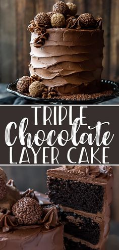 triple chocolate layer cake on a plate with the words triple chocolate layer cake above it