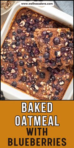 baked oatmeal with blueberries in a baking dish