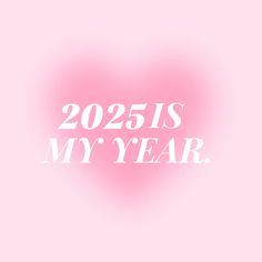 a pink heart with the words 2055 is my year written in white on it