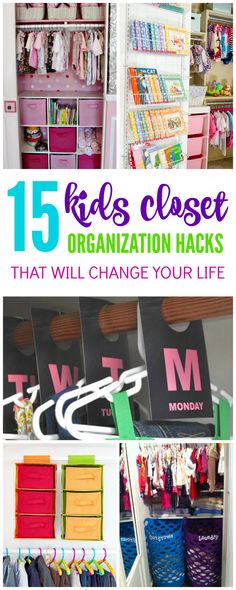 kids closet organization hacks that will change your life