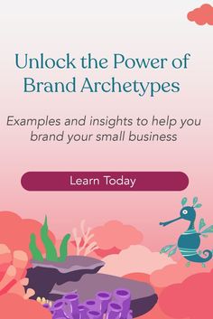 the front cover of an ebook with text that reads unlock the power of brand archetys