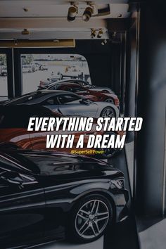 a bunch of cars parked next to each other with the words, everything started with a dream