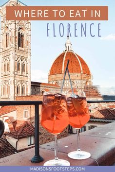 two glasses of wine with the words where to eat in fiorence on top