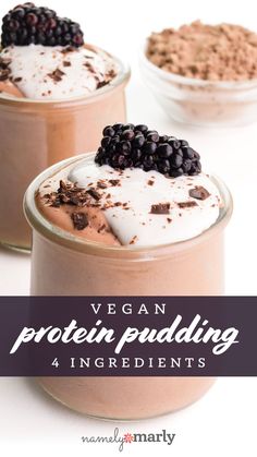 vegan protein pudding in a glass with chocolate and blackberries on top