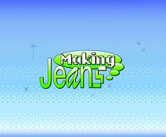 the title for making jeane is shown in green and white letters on a blue background