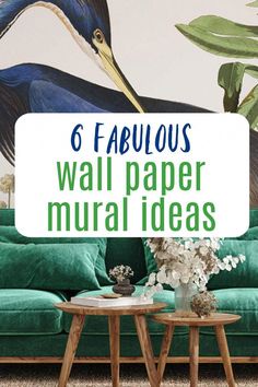 a living room with green couches and paintings on the wall behind it that says 6 fabulous wall paper mural ideas