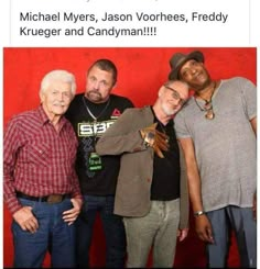 three men standing next to each other in front of a red wall with the caption michael myers, jason vornies, frodley, kruger and candyman