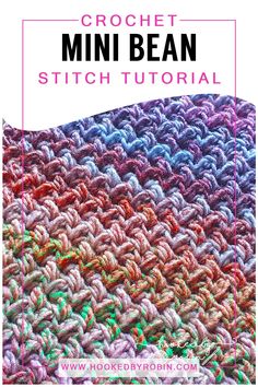 the crochet mini bean stitch pattern is shown with text overlaying it