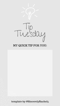 a white and black photo with the words tip tuesday on it