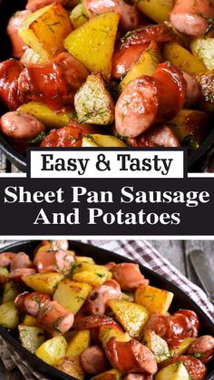 sausage and potatoes in a skillet with text overlay that reads easy & tasty sheet pan sausage and potatoes