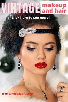 Gorgeous woman with retro style makeup and hair, text reads vintage makeup and hair click here to see more 1920s Makeup Red Lips, 20 Makeup Vintage, 1920s Eye Makeup, Great Gatsby Makeup And Hair, Gatsby Makeup And Hair, 1920s Makeup Authentic, Flapper Makeup 1920s, 1920s Makeup Gatsby