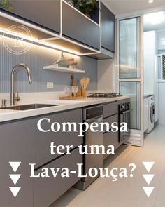 an image of a kitchen with the words compensa ter uma lava - louga?