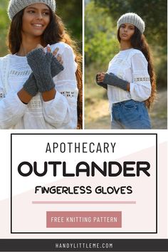 an image of a woman wearing gloves with text that reads, apothecary outlander fingerless gloves free knitting pattern