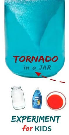 a blue jar filled with liquid next to other items and text that reads tornado in 4 jar experiment for kids