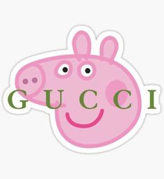 a sticker that says gucci with a pig face on it's side