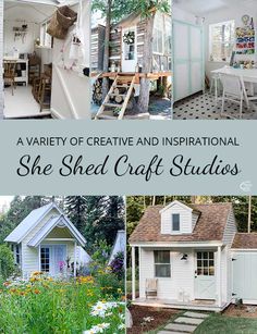 there are pictures of small houses made out of wood and white paint, with text overlay that reads a variety of creative and inspirational she shed craft studios