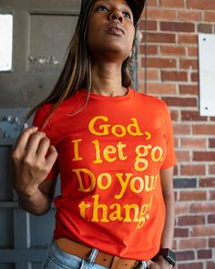 God, I Let Go. Do Your Thang! Adult T-Shirt Christian Shirts Designs, Cute Shirt Designs, Boxing T Shirts, Gold Lettering, Toddler Tees, Christian Shirts, Let Go, Cute Shirts, Look Fashion