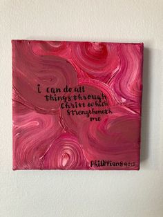 a painting on the wall that says i can do all things through christ who straighten me