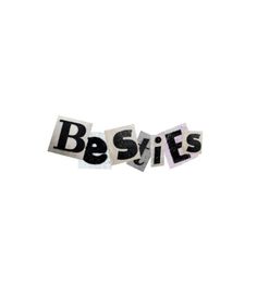 the words besies written in cut out letters