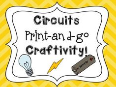 a yellow and white sign that says circuit's print - n - go craftivity