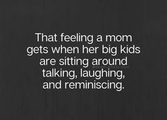 My Mom Raised Me Right Quotes, Adult Children Quotes, Love My Kids Quotes, Children Quotes, My Children Quotes, Mothers Love Quotes, Mom Life Quotes, Best Feeling, Quotes About Motherhood