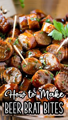 how to make beer brats on skewers with text overlay that reads, how to make beer brats