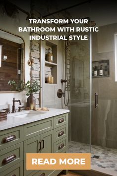 Rustic industrial bathroom with stone accents, green vanity, and glass shower. Steam Punk Bathroom Ideas, Steam Punk Bathroom, Punk Bathroom