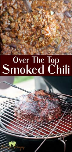 over the top smoked chili is an easy and delicious barbecue recipe that's ready in under 30 minutes