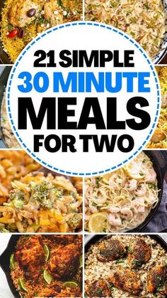 25 simple 30 minute meals for two that are easy to make, delicious and healthy