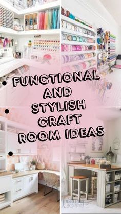 there are many different types of crafting supplies in this room with the words functional and stylish craft room ideas