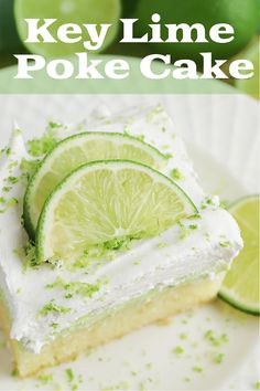 key lime poke cake on a plate with limes in the background and text overlay that reads key lime poke cake