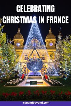 christmas lights in france with the words celebrating christmas in france overlayed by trees